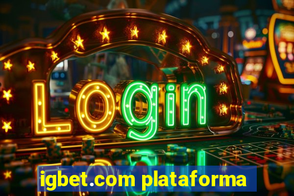 igbet.com plataforma